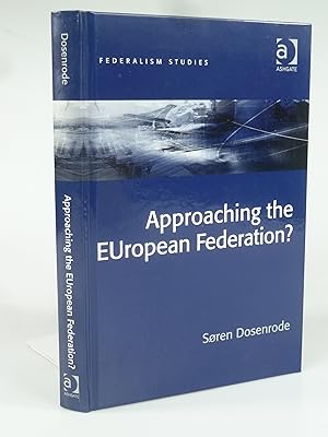 Seller image for Approaching the EUropean Federation?. for sale by Antiquariat Dorner