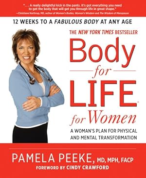 Bild des Verkufers fr Body for Life for Women : A Woman's Plan for Physical and Mental Transformation zum Verkauf von GreatBookPrices