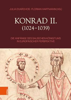 Immagine del venditore per Konrad II. (1024 -1039): Die Anf�nge des salischen K�nigtums in europ�ischer Perspektive. venduto da Antiquariat Bergische B�cherstube Mewes