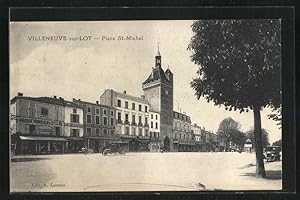 Carte postale Villeneuve-sur-Lot, Place St-Michel