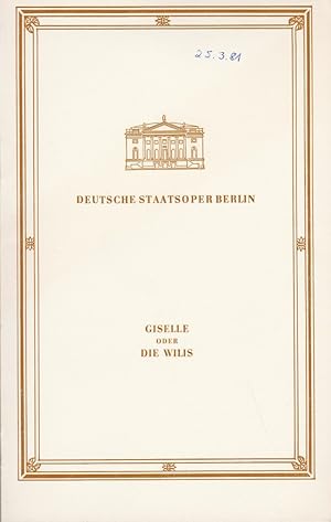 Bild des Verkufers fr Programmheft Adolphe Adam GISELLE oder DIE WILIS 25. Mrz 1981 zum Verkauf von Programmhefte24 Schauspiel und Musiktheater der letzten 150 Jahre