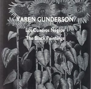 Karen Gunderson. Los Cuadros Negros. the Black Paintings