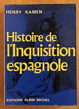 Histoire de l inquisition espagnole.
