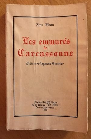 Les Emmurés de Carcassonne. Préface de Raymond Escholier.
