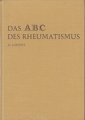 Seller image for Das ABC des Rheumatismus for sale by Antiquariat Jterbook, Inh. H. Schulze