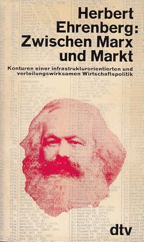Zwischen Marx und Markt. Konturen einer infrastrukturierten und verteilungswirksamen Wirtschaftsp...