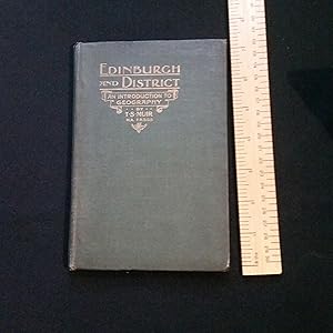 Seller image for Edinburgh and District. An Introduction to Geography. for sale by Nineveh Books