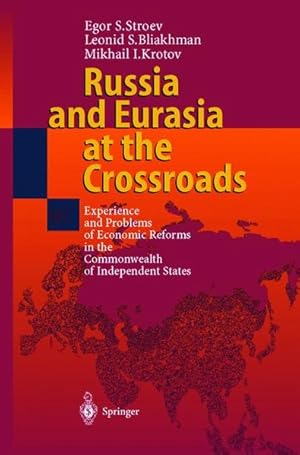 Imagen del vendedor de Russia and Eurasia at the Crossroads. Experience and problems of economic reforms in the Commonwealth of Independent States. a la venta por Antiquariat Thomas Haker GmbH & Co. KG