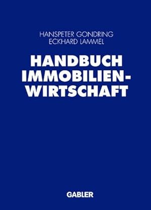 Seller image for Handbuch Immobilienwirtschaft. for sale by Antiquariat Thomas Haker GmbH & Co. KG