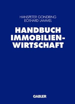 Bild des Verkufers fr Handbuch Immobilienwirtschaft. zum Verkauf von Antiquariat Thomas Haker GmbH & Co. KG