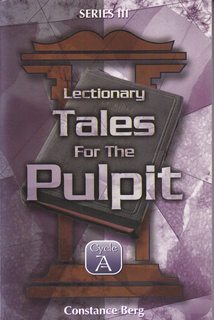 Lectionary Tales For the Pulpit (Series III Cycle A)
