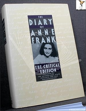 Seller image for The Diary of Anne Frank: The Critical Edition Prepared by the Netherlands State Institute for War Documentation with a Summary of the Report by the State Forensic Science Laboratory of the Ministry of Justice Compiled by H. J. J. Hardy for sale by BookLovers of Bath