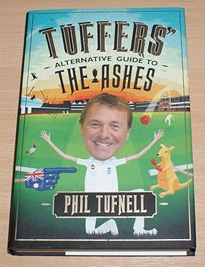Seller image for Tuffers' Alternative Guide To The Ashes for sale by Bailgate Books Ltd