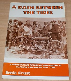 A Dash Between the Tides - A Photographic Record of Sand Racing at Saltburn and Redcar 1905-1965