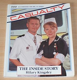 Casualty: The Inside Story