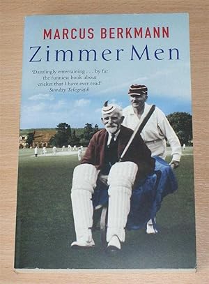 Zimmer Men - The Trials and Tribulations of the Ageing Cricketer