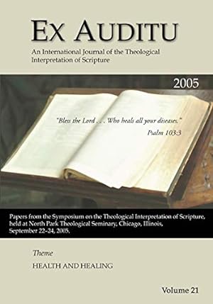 Seller image for Ex Auditu - Volume 21: An International Journal for the Theological Interpretation of Scripture [Soft Cover ] for sale by booksXpress