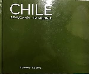 Chile : Araucanía - Patagonia