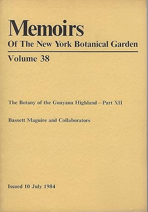 Imagen del vendedor de The Botany of the Guayana Highland - Part XII {Memoirs of the New York Botanical Garden Volume 38} a la venta por Mike Park Ltd