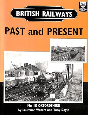 Seller image for Oxfordshire (No. 15) (British Railways Past & Present) for sale by M Godding Books Ltd