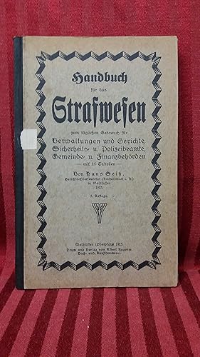 Handbuch für das Strafrecht zum täglichen Gebrauch für Verwaltungen und Gerichte, Sicherheits- u....