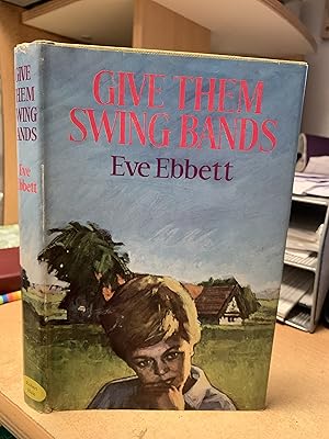 Seller image for Give Them Swing Bands for sale by Cotswold Rare Books