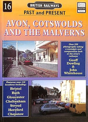 Seller image for Avon, Cotswolds and the Malverns (No.16) (British Railways Past & Present S.) for sale by M Godding Books Ltd