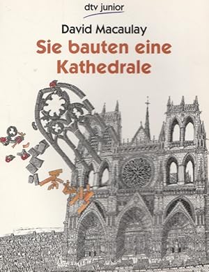 Seller image for Sie bauten eine Kathedrale. Ungekrzte Ausgabe. for sale by Ant. Abrechnungs- und Forstservice ISHGW