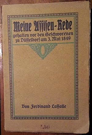 Meine Assisen-Rede gehalten vor den Geschworenen zu Düsseldorf am 3.Mai 1849 gegen die Anklage, d...