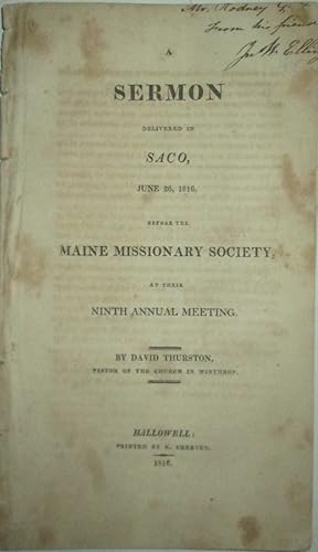 A Sermon Delivered in Saco, June 26, 1816, Before the Maine Missionary Society, at their Ninth An...