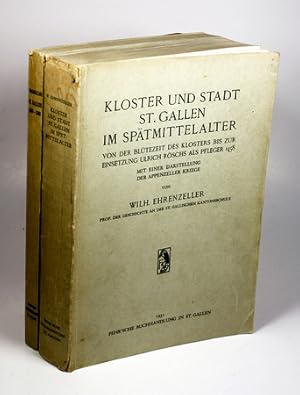 Imagen del vendedor de Bd. 1) Kloster und Stadt St. Gallen im Sptmittelalter. Von der Bltezeit des Klosters bis zur Einsetzung Ulrich Rschs als Pfleger 1458. Mit einer Darstellung der Appenzeller Kriege. Bd. 2) St. Gallen im Zeitalter des Klosterbruchs und des St. Gallerkriegs. Von der Einsetzung Ulrich Rschs als Pfleger bis zum Schwabenkrieg 1458 - 1500. a la venta por Antiquariat Gallus / Dr. P. Adelsberger