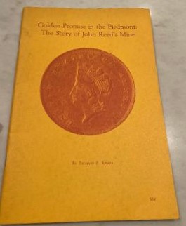 Seller image for GOLDEN PROMISE IN THE PIEDMONT: The Story of John Reed's Mine for sale by Henry E. Lehrich