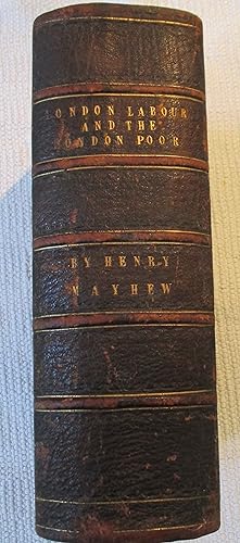 London Labour and the London Poor ; 1851 First Edition