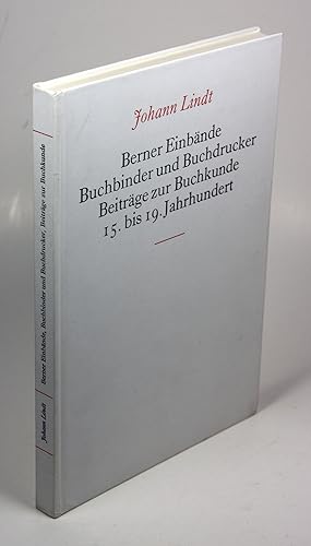 Immagine del venditore per Berner Einbnde, Buchbinder und Buchdrucker. Beitrge zur Buchkunde 15. bis 19. Jahrhundert. venduto da Antiquariat Gallus / Dr. P. Adelsberger