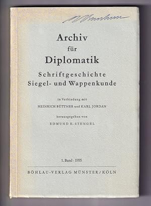 Bild des Verkufers fr Archiv fr Diplomatik. Schriftgeschichte, Siegel- und Wappenkunde. In Verbindung mit Heinrich Btter und Karl Jordan. Band 1. zum Verkauf von Antiquariat Gallus / Dr. P. Adelsberger