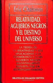 Imagen del vendedor de RELATIVIDAD, AGUJEROS NEGROS Y EL DESTINO DEL UNIVERSO a la venta por Antrtica