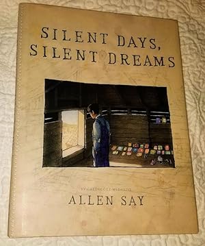 Seller image for SILENT DAYS, SILENT DREAMS for sale by Windy Hill Books