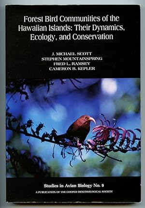 Seller image for Forest Bird Communities of the Hawaiian Islands: Their Dynamics, Ecology, and Conservation (Studies in Avian Biology No. 9) for sale by Book Happy Booksellers