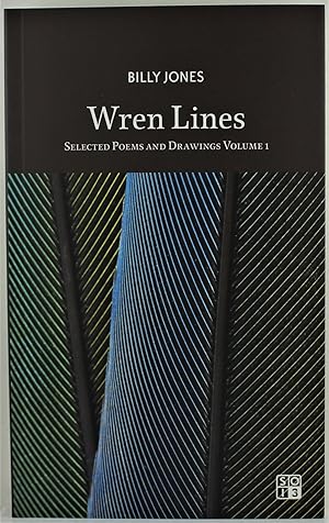 Wren Lines Selected Poems and Drawings Volume I Signed by Billy Jones