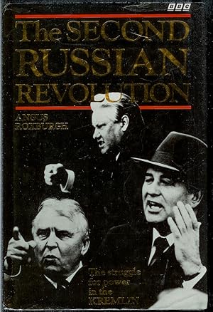The Second Russian Revolution The Struggle for Power in the Kremlin