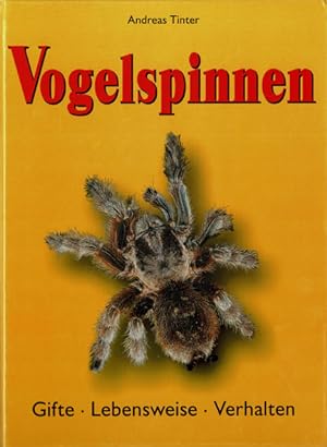 Seller image for Vogelspinnen: Gifte - Lebensweise - Verhalten for sale by Schueling Buchkurier