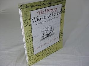 THE HISTORY OF WICOMICO PARISH: Including 1703 - 1795 Vestry Minutes