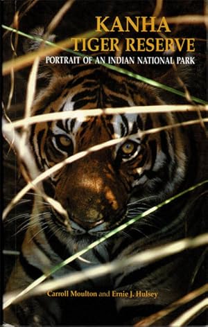 Image du vendeur pour Kanha Tiger Reserve. Portrait of an Indian National Park mis en vente par Schueling Buchkurier