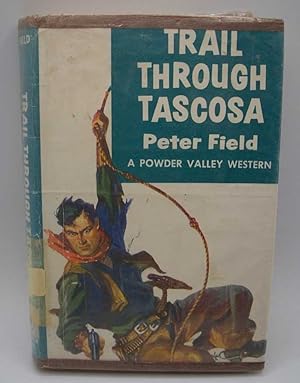 Trail Through Tascosa: A Powder Valley Western