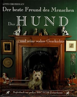 Seller image for Der beste Freund des Menschen: Der Hund und seine wahre Geschichte for sale by Schueling Buchkurier