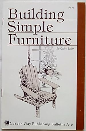 Building Simple Furniture: Storey Country Wisdom Bulletin A-06