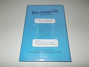 Image du vendeur pour When Someone Dies in California : All the Legal and Practical Things You Need to Do mis en vente par Paradise Found Books