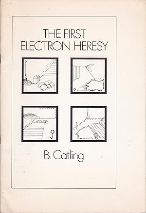 The First Electron Heresy