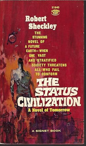 Seller image for THE STATUS CIVILIZATION for sale by Books from the Crypt