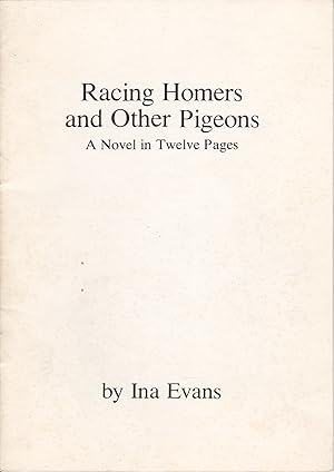 Racing Homers and Other Pigeons: A Novel in Twelve Pages